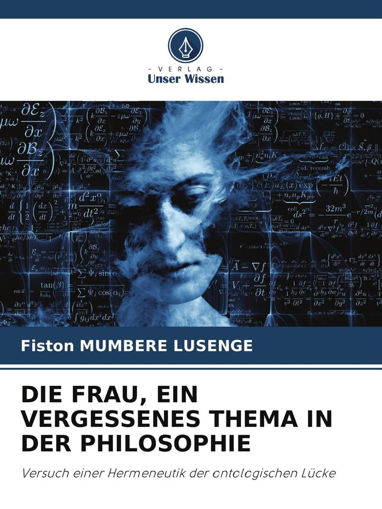 Die Frau, Ein Vergessenes Thema In Der Philosophie