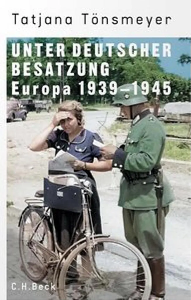 Unter deutscher Besatzung : Édition documentée avec archives et photos