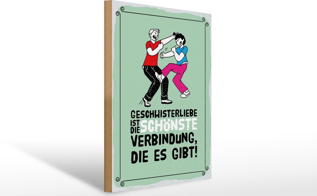 Holzschild Geschwisterliebe ist die schönste Verbindung, 40x30 cm, Holzschilder Spruch Glück Weisheit