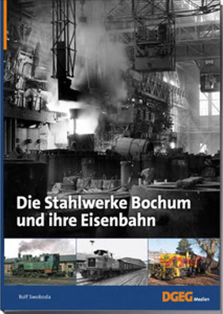 Livre Les aciéries de Bochum et leur chemin de fer - Édition Historique