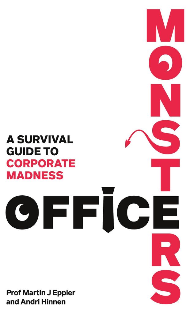 Office Monsters: A survival guide to corporate madness
