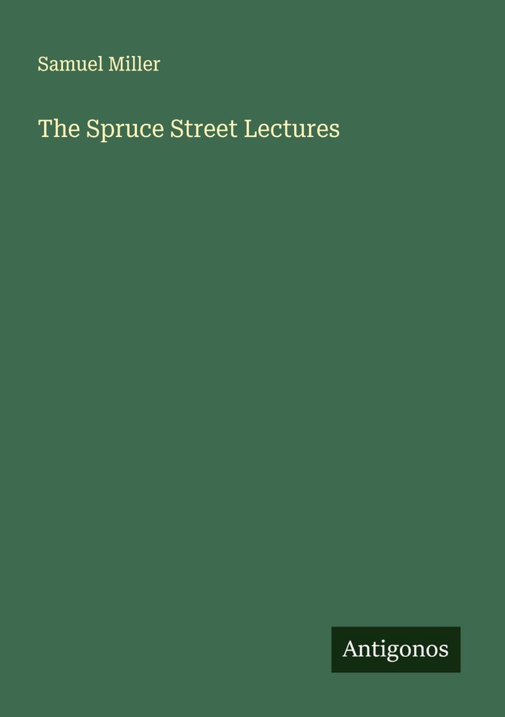 Die Spruce Street Lectures