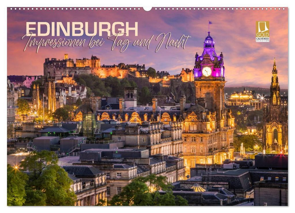 EDINBURGH Impressionen bei Tag und Nacht (Wandkalender 2026 DIN A2 quer), CALVENDO Monatskalender