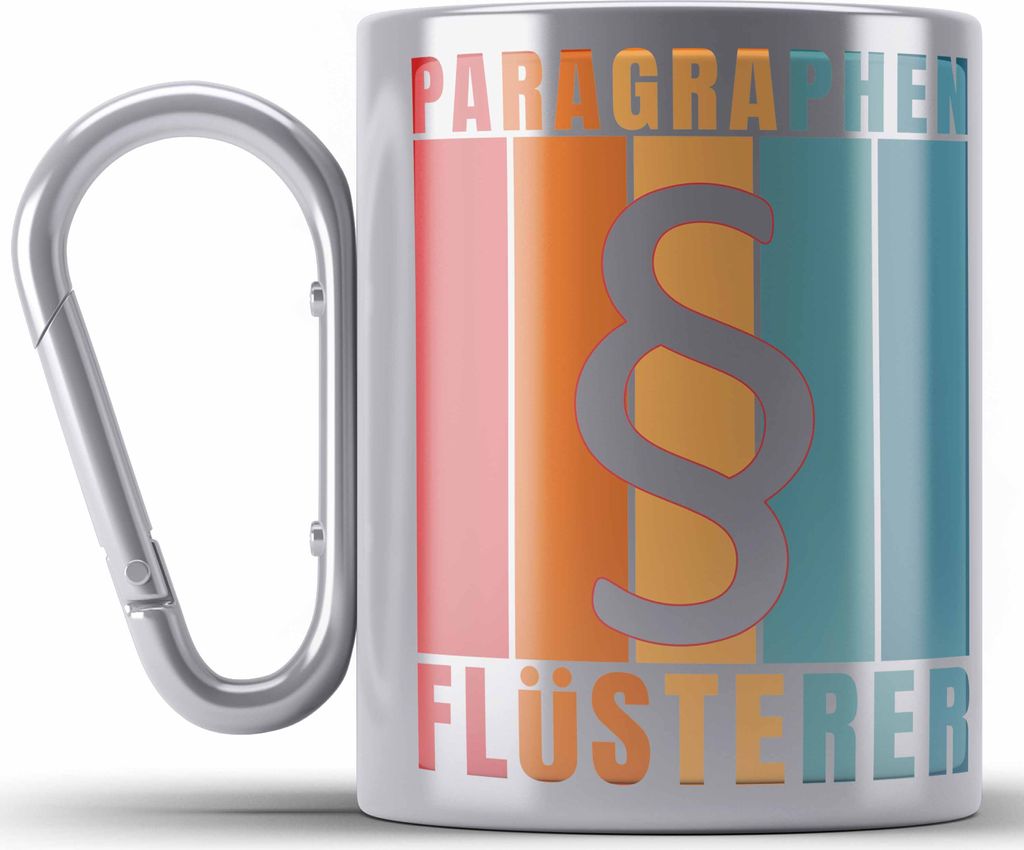 Trendation - Jura Edelstahl Tasse Karabiner Geschenk Spruch Jurist Geschenkidee Anwalt Jura-Studium Lustige Sprüche Paragraphen Flüsterer (Silber)