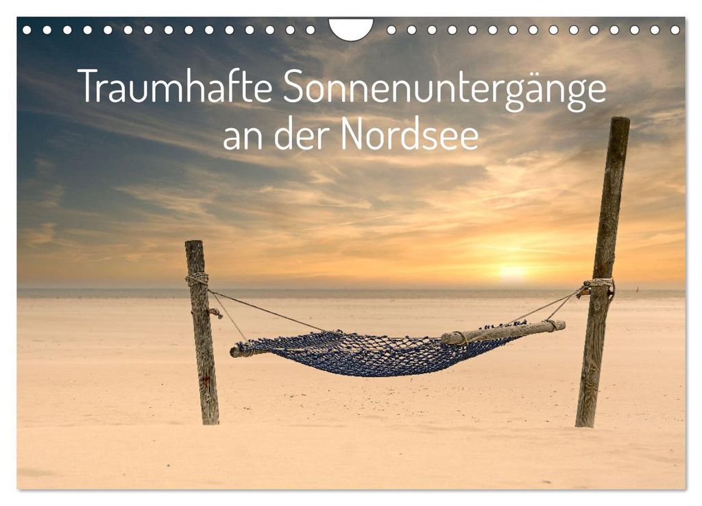 Traumhafte Sonnenuntergänge an der Nordsee (Wandkalender 2027 DIN A4 quer), CALVENDO Monatskalender