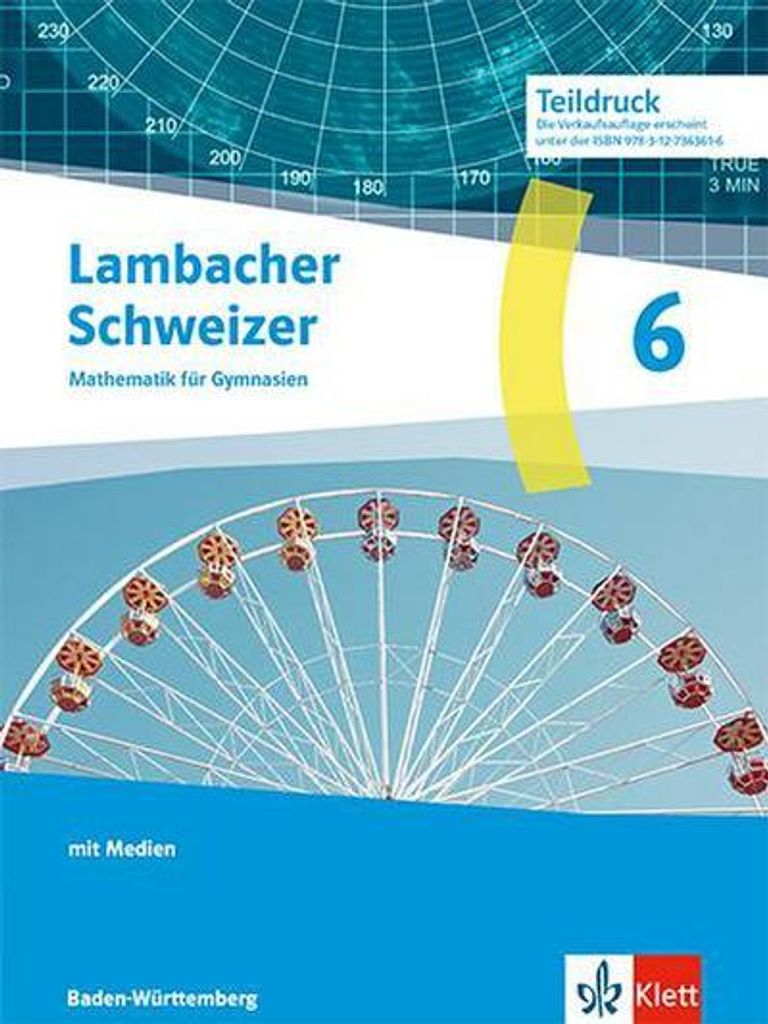 Lambacher Schweizer Mathematik 6. Ausgabe Baden-Württemberg G9
