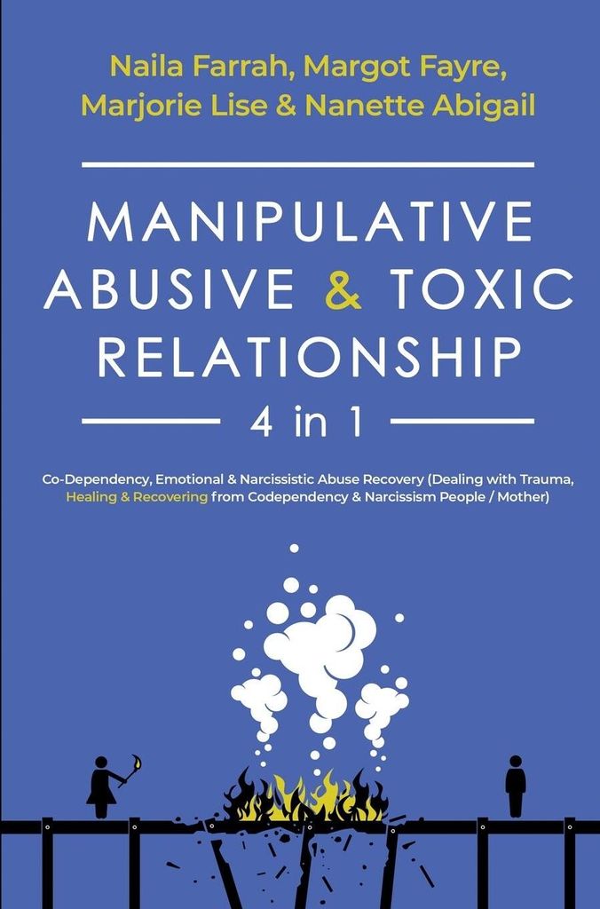 Manipulative, Abusive & Toxic Relationship, 4 in 1