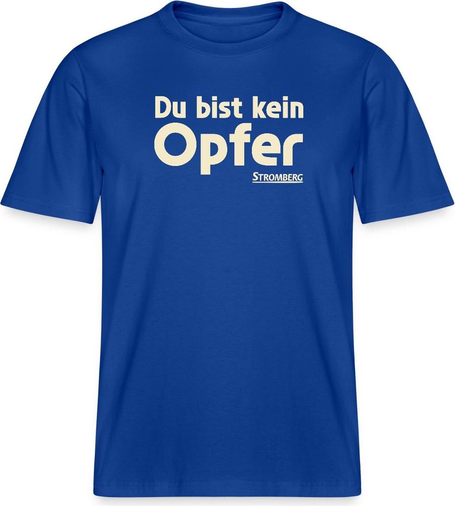 Spreadshirt Stromberg Mit Spruch Du Bist Kein Opfer Relaxed Fit Uni T-Shirt, S, Dunkelblau