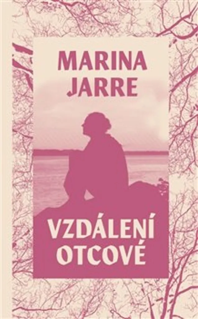 Livre Vzdálení otcové de Marina Jarre : Roman biographique incontournable