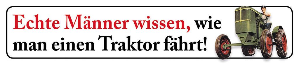 Männer wissen wie man Traktor fährt, Straßenschild - Magnet, Blech 16 x 3,5 cm, STR-M 027