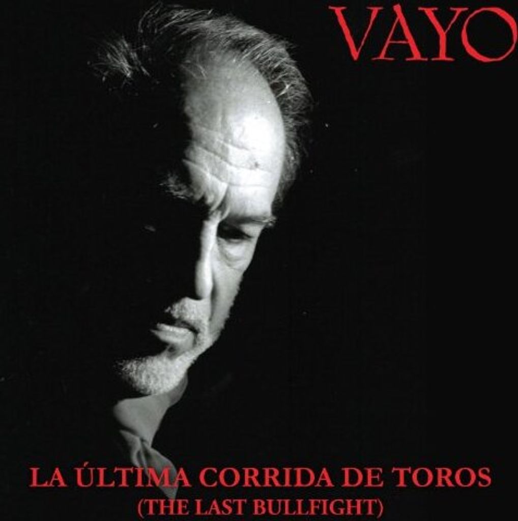 Vayo - La Ultima Corrida de Toros Die letzte Bulle CD