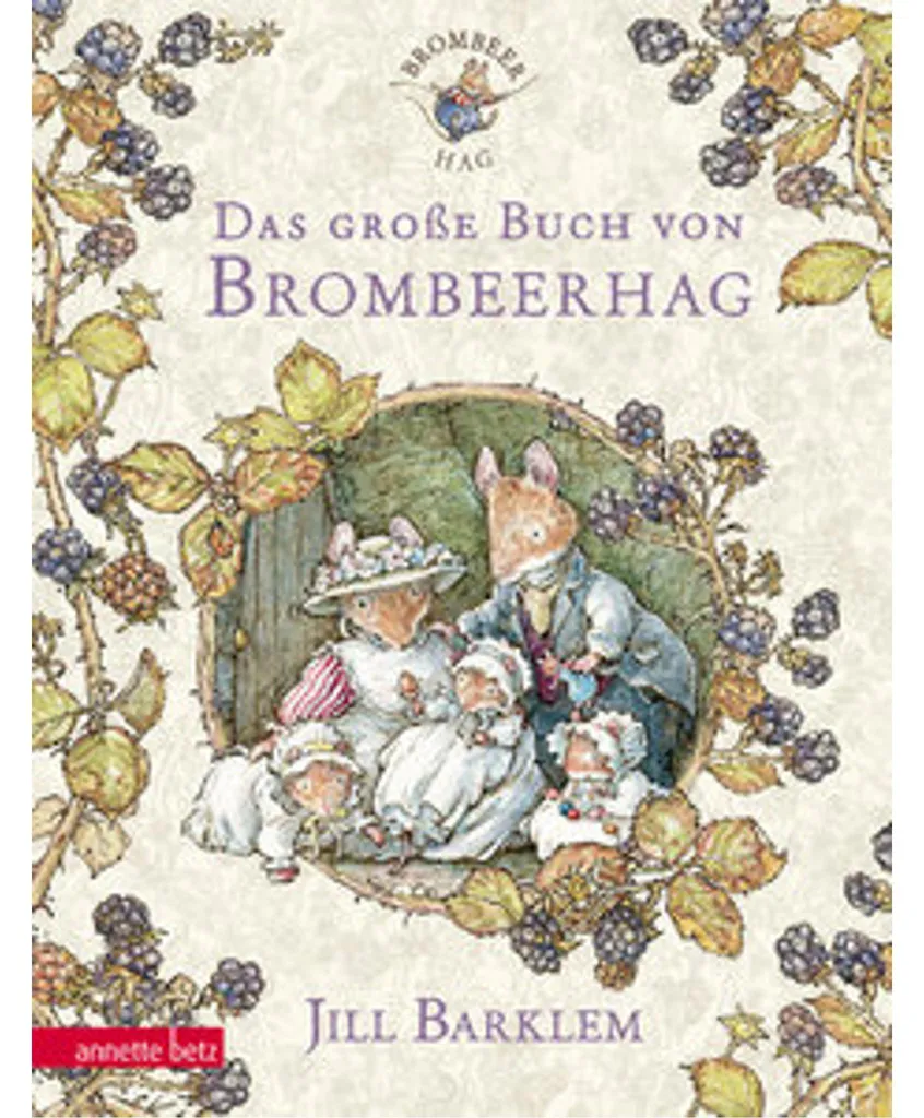 Das große Buch von Brombeerhag : Intégrale des contes de Jill Barklem