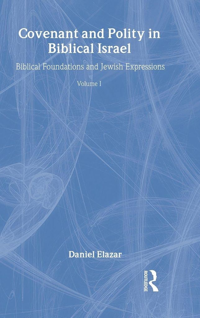 Covenant and Polity in Biblical Israel