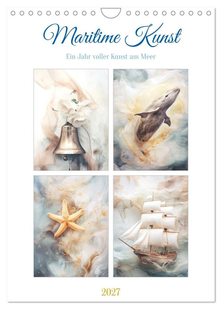 Maritime Kunst (Wandkalender 2027 DIN A4 hoch), CALVENDO Monatskalender
