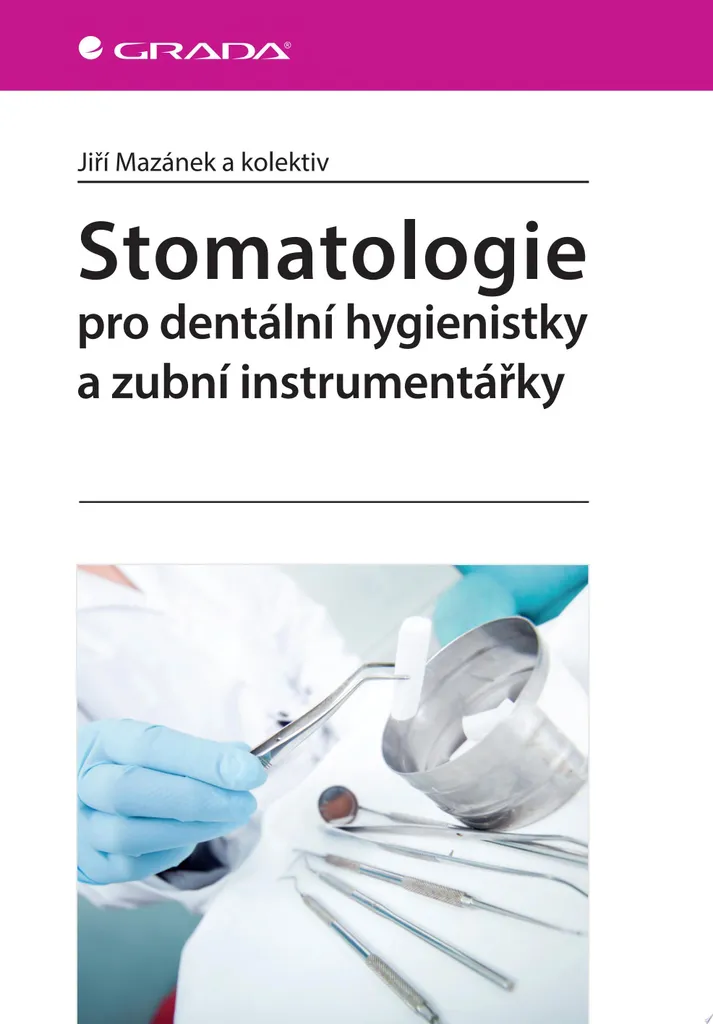 Stomatologie pour l'hygiène dentaire : Guide complet des auteurs tchèques