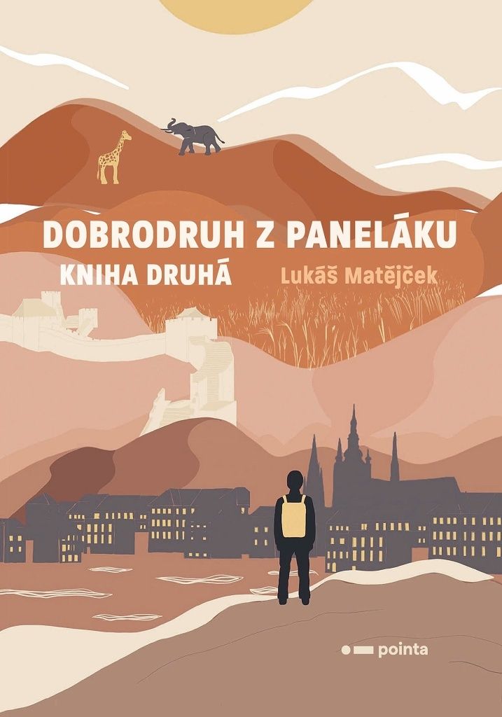 Dobrodruh z paneláku. Kniha druhá | Lukáš Matějček