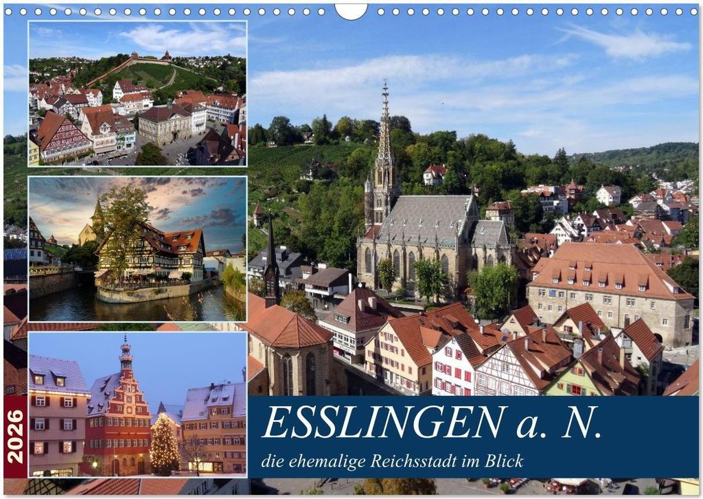 Esslingen a. N., die ehemalige Reichsstadt im Blick (Wandkalender 2026 DIN A3 quer), CALVENDO Monatskalender
