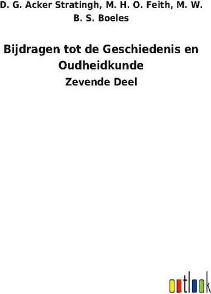 Bijdragen tot de Geschiedenis en Oudheidkunde