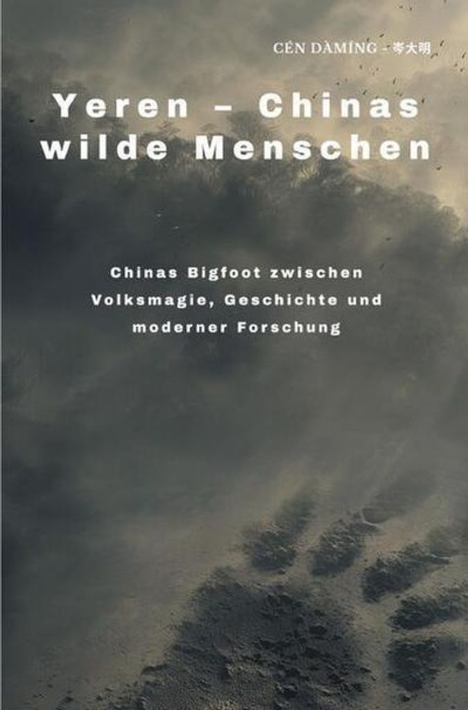 Yeren - Chinas wilde Menschen