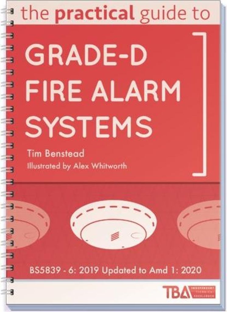 The Practical Guide to Grade-D Fire Alarm Systems