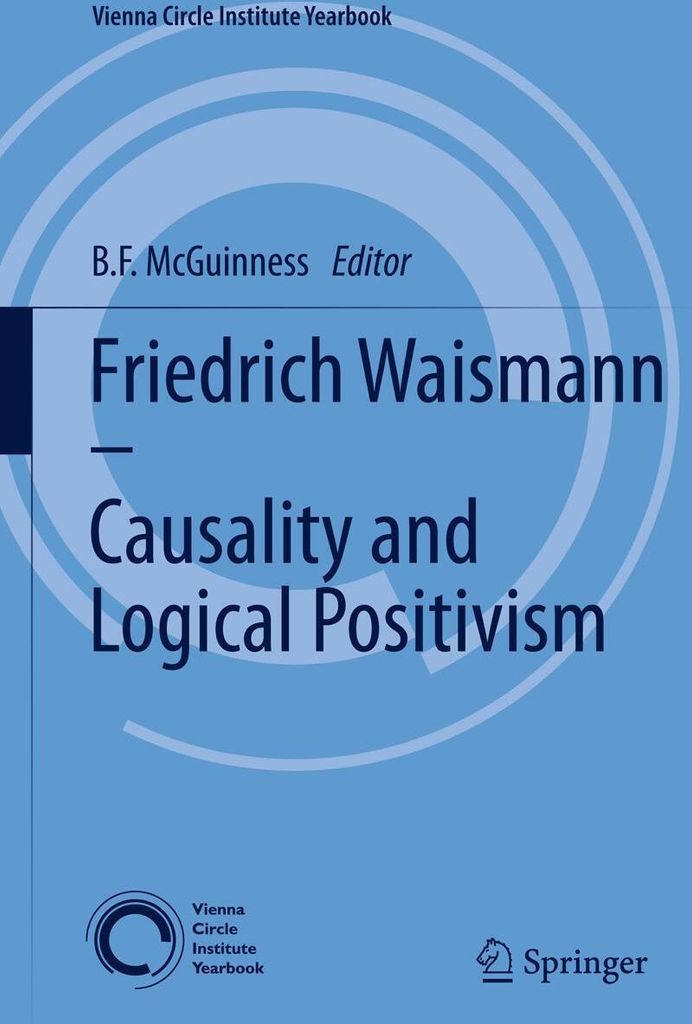 Friedrich Waismann - Causality and Logical Positivism