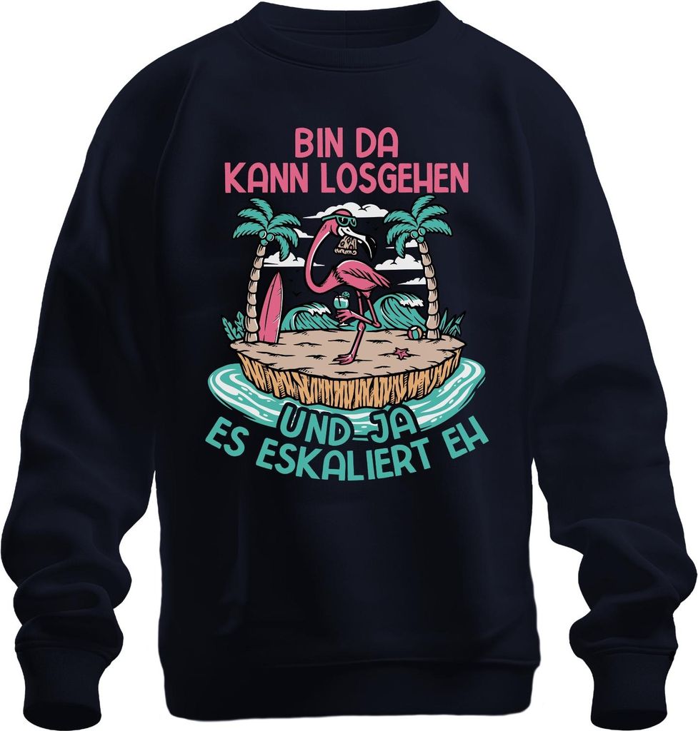 Bin da kann losgehen eskaliert flamingo strand party urlaub insel Uni Sweatshirt Pullover, Navy, M