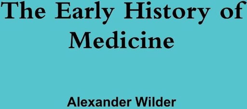 The Early History of Medicine
