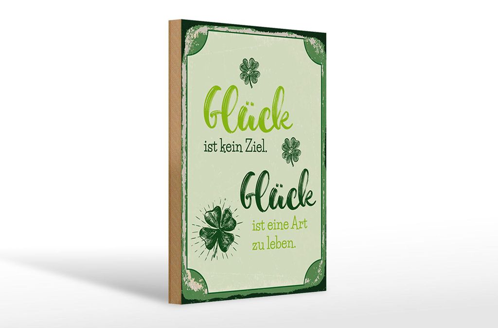 Holzschild Glück ist eine Art zu leben, 30 x 20 cm, Holzschilder Spruch Glück Weisheit