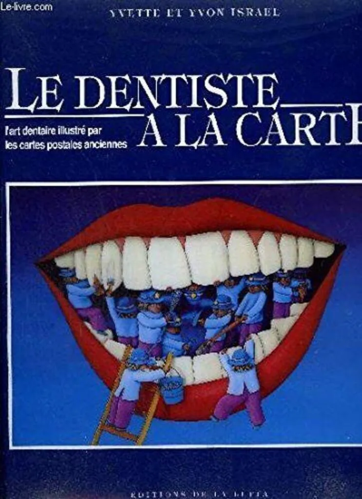 Livre de Collection sur l'Histoire Dentaire et Cartes Postales Rares