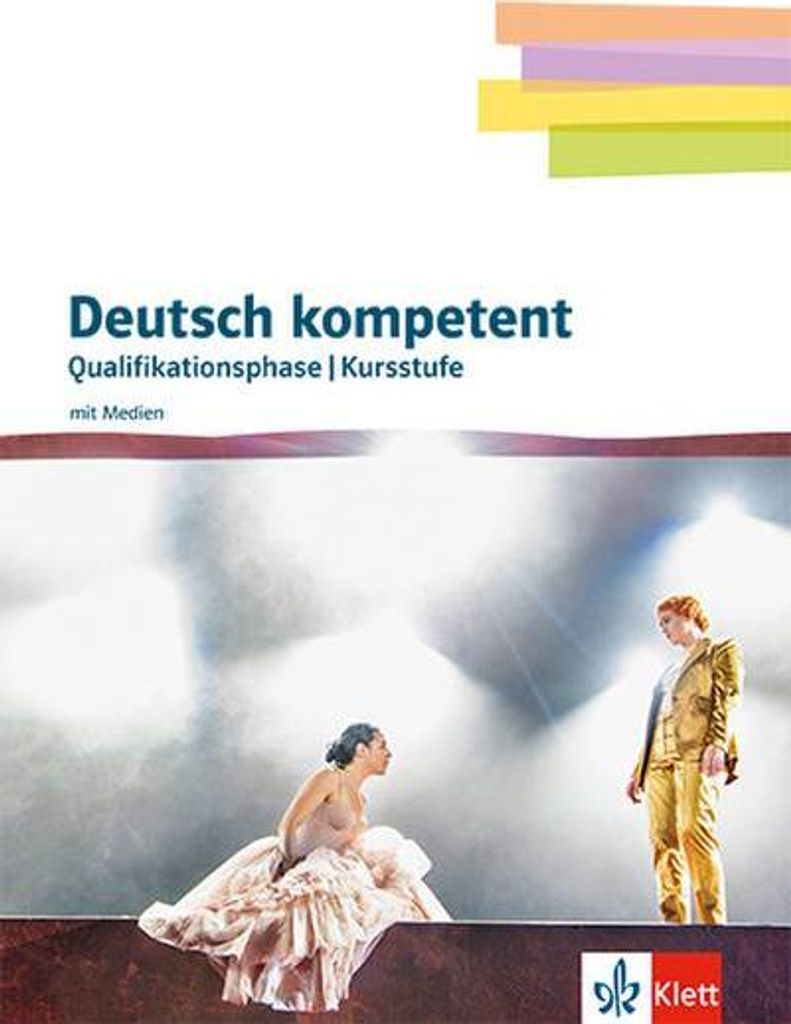 Deutsch kompetent 12/13. Qualifikationsphase / Kursstufe Gymnasium