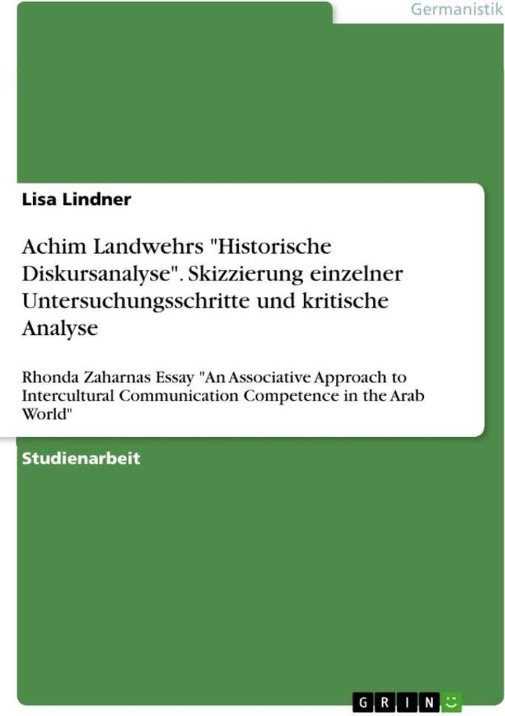 Achim Landwehrs "Historische Diskursanalyse". Skizzierung einzelner Untersuchungsschritte und kritische Analyse