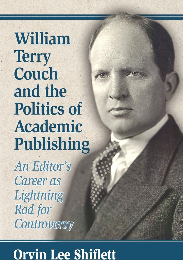 William Terry Couch and the Politics of Academic Publishing