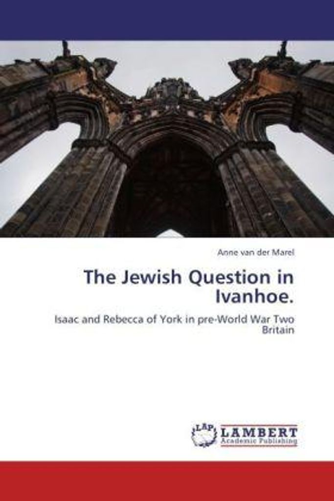 van der Marel, A: Jewish Question in Ivanhoe.