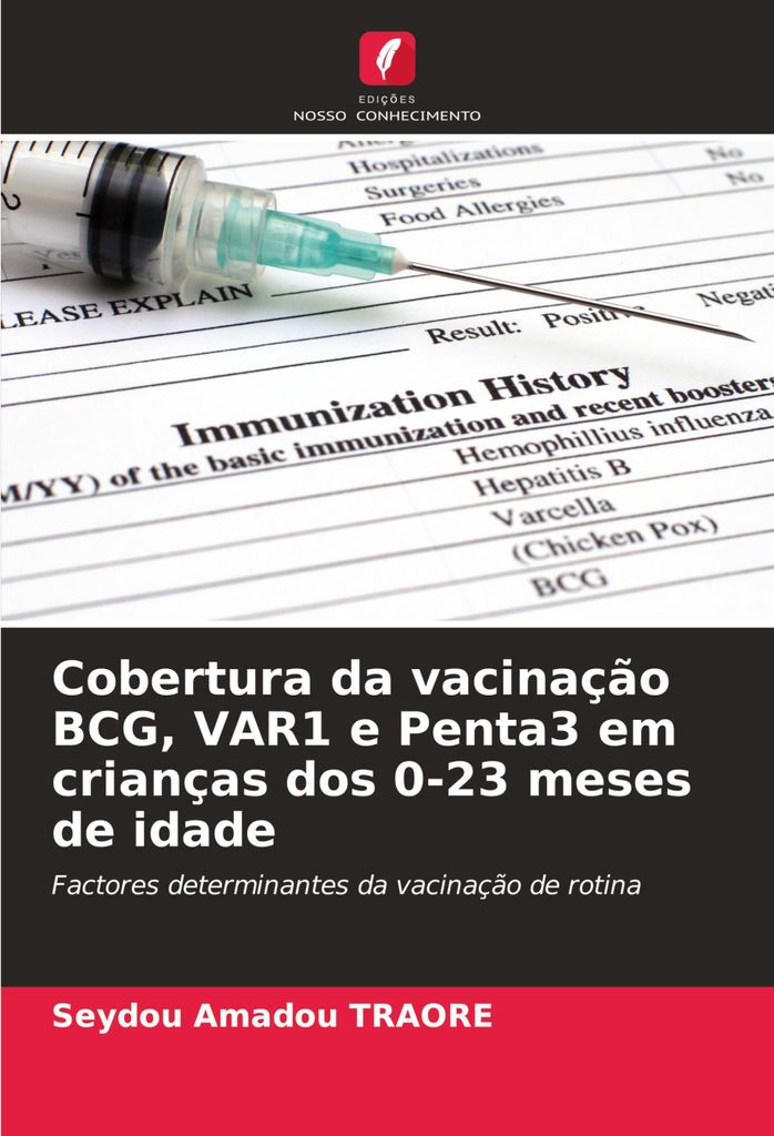 Cobertura da vacinação BCG, VAR1 e Penta3 em crianças dos 0-23 meses de idade