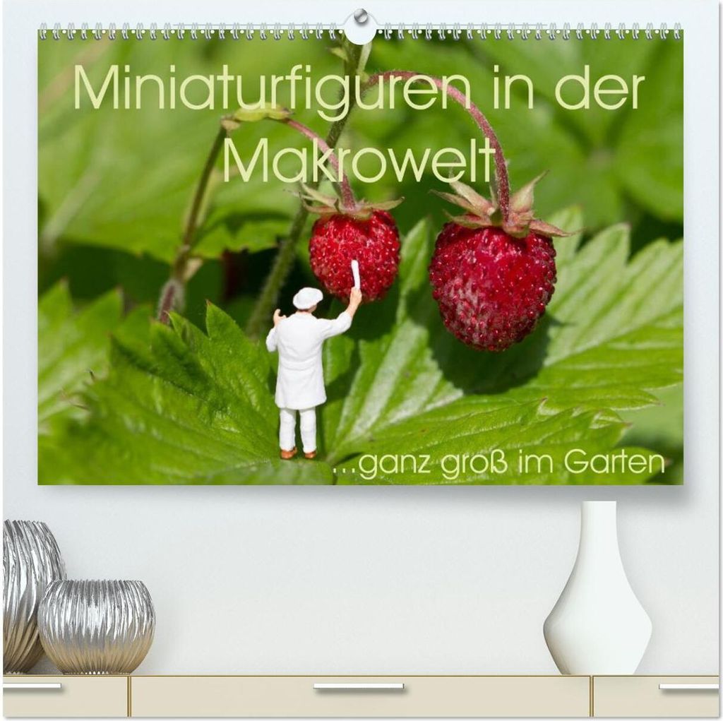 Miniaturfiguren in der Makrowelt ...ganz groß im Garten (hochwertiger Premium Wandkalender 2026 DIN A2 quer), Kunstdruck in Hochglanz