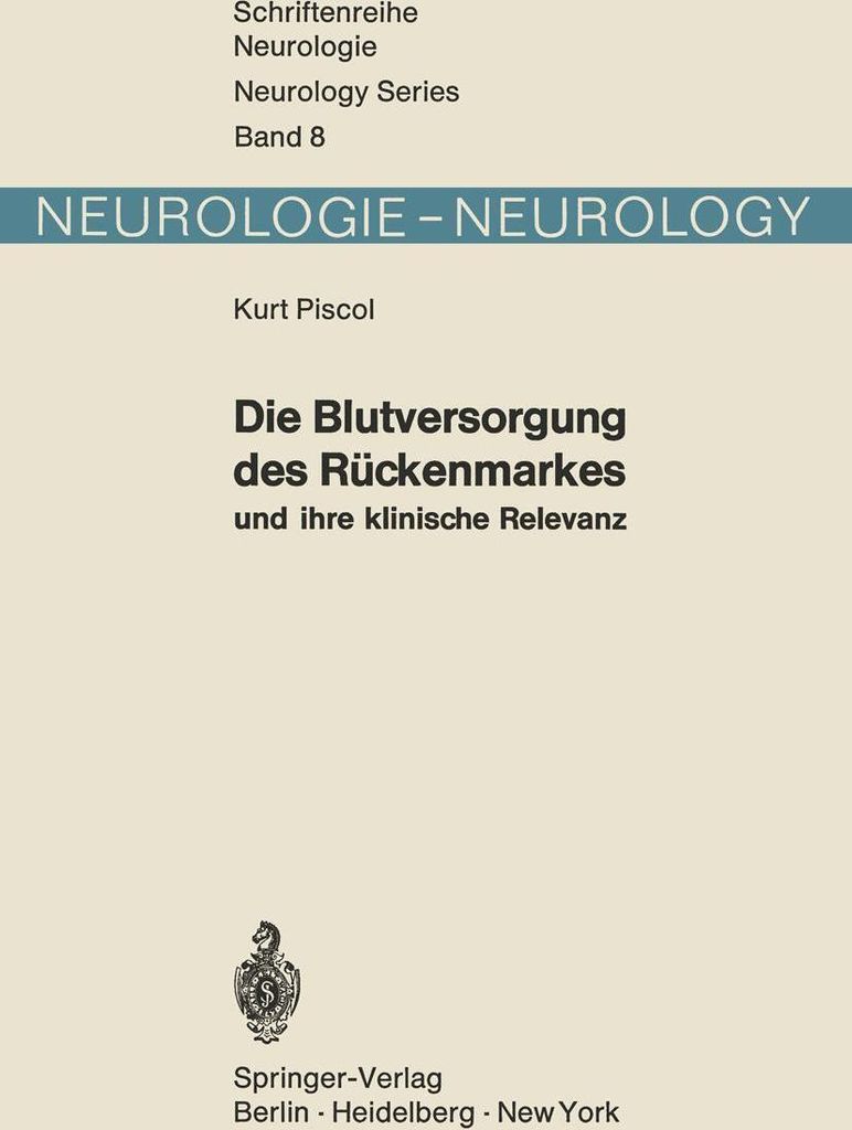 Die Blutversorgung des Rückenmarkes und ihre klinische Relevanz