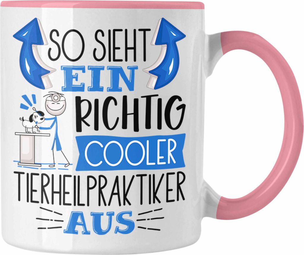 Trendation - Tierheilpraktiker Tasse So Sieht Ein Richtig Cooler Tierheilpraktiker Aus Geschenk Lustiger Spruch Geschenkidee (Rosa)