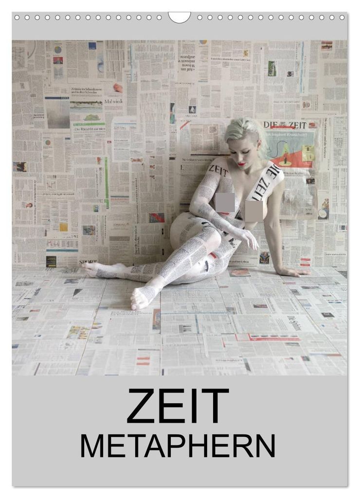 ZEIT METAPHERN (Wandkalender 2027 DIN A3 hoch), CALVENDO Monatskalender