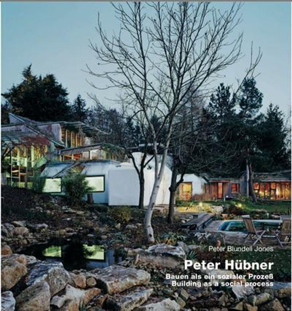 Peter Hübner - Building as a Social Process. Peter Hübner, Building as a Social Process