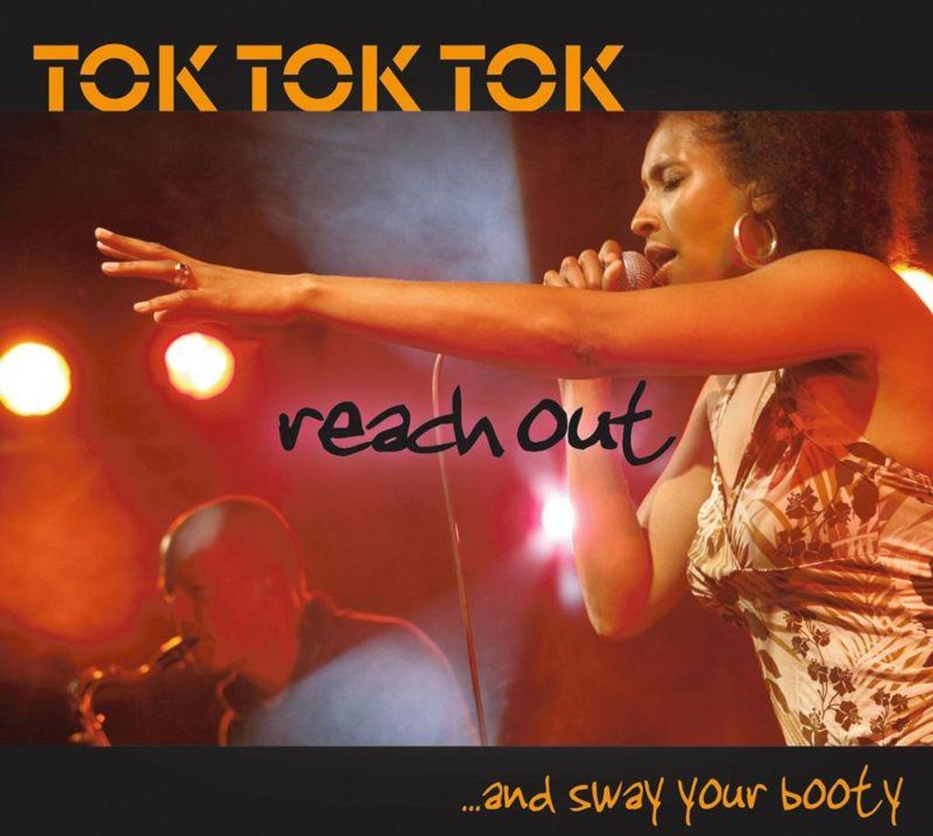 Tok Tok Tok-Reach Out And Sway Your Booty