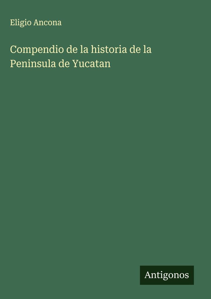 Kompendium der Geschichte der Halbinsel Yucatan