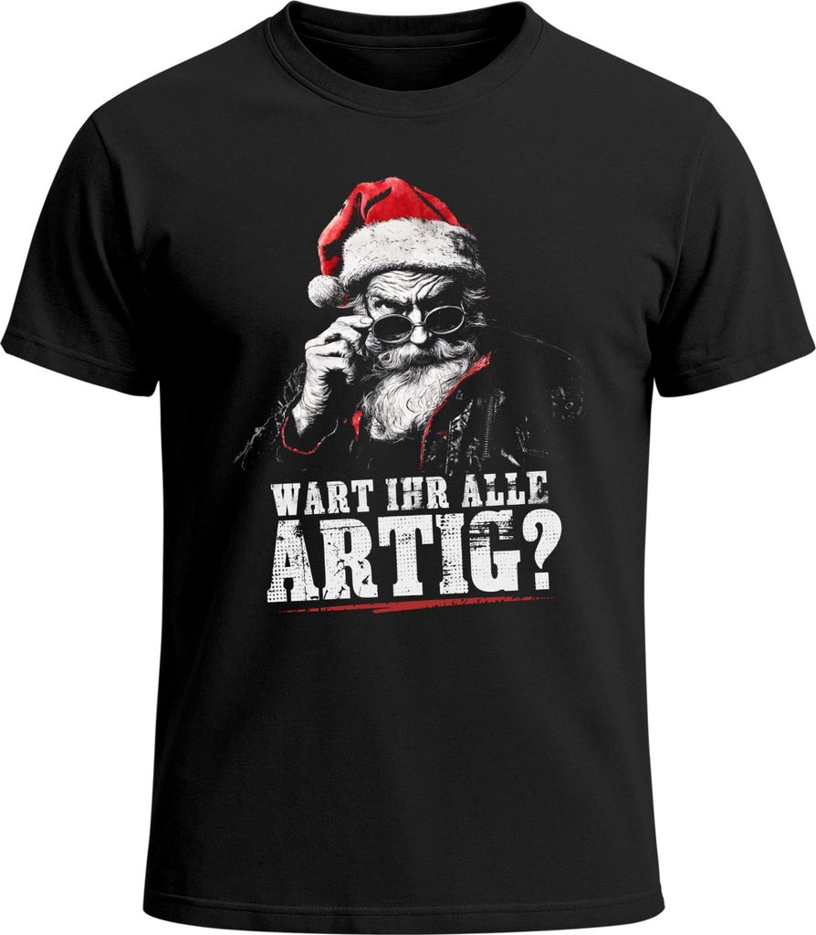 Herren T-Shirt Weihnachtsshirt Santa Spruch Wart ihr alle artig XMAS Outfit Männer Fashion Streetstyle Neverless