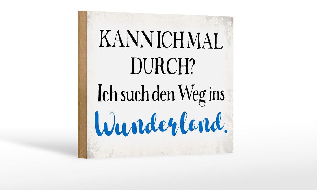 Holzschild Spruch 18x12cm ich such den Weg ins Wunderland