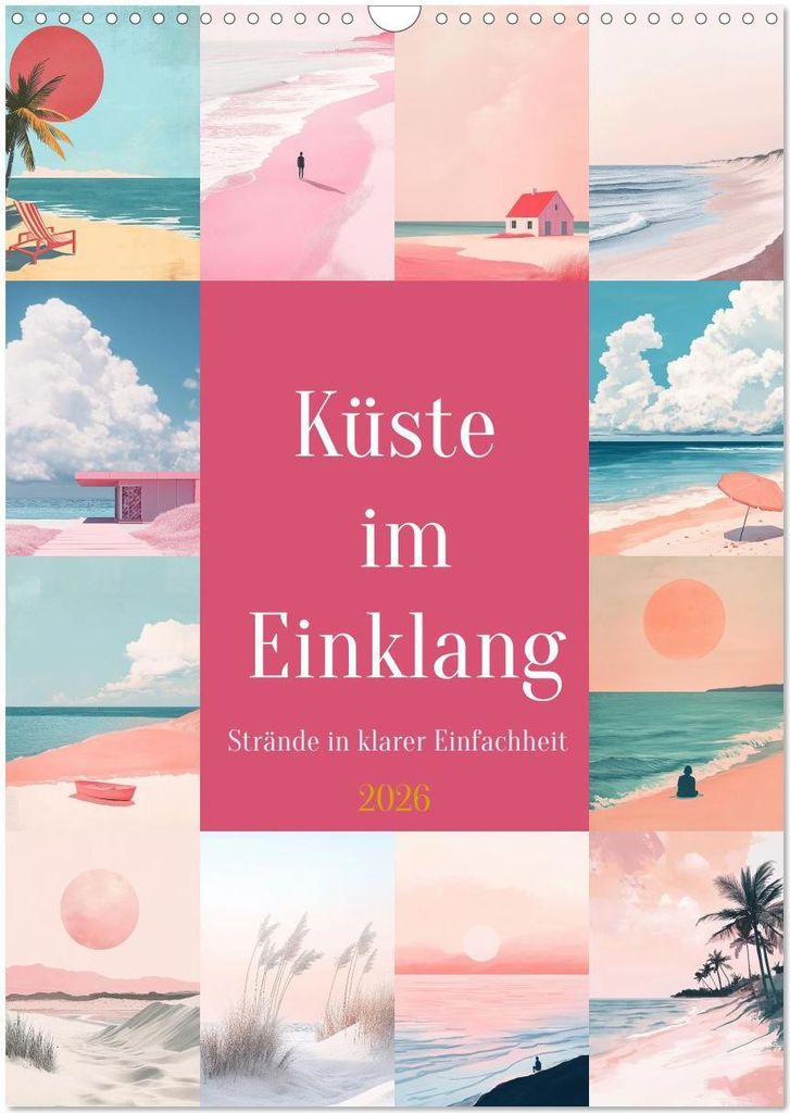 Küste im Einklang (Wandkalender 2026 DIN A3 hoch), CALVENDO Monatskalender