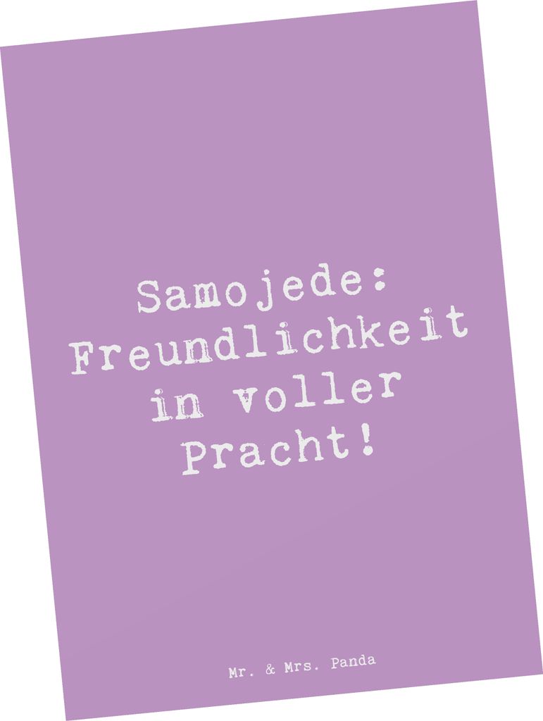 Mr. & Mrs. Panda Postkarte Spruch Samojede Freundlichkeit - Lavendeltraum - Geschenk, Hunde, Ansichtskarten, Hunderasse, Postkarten, geistige Ausla...