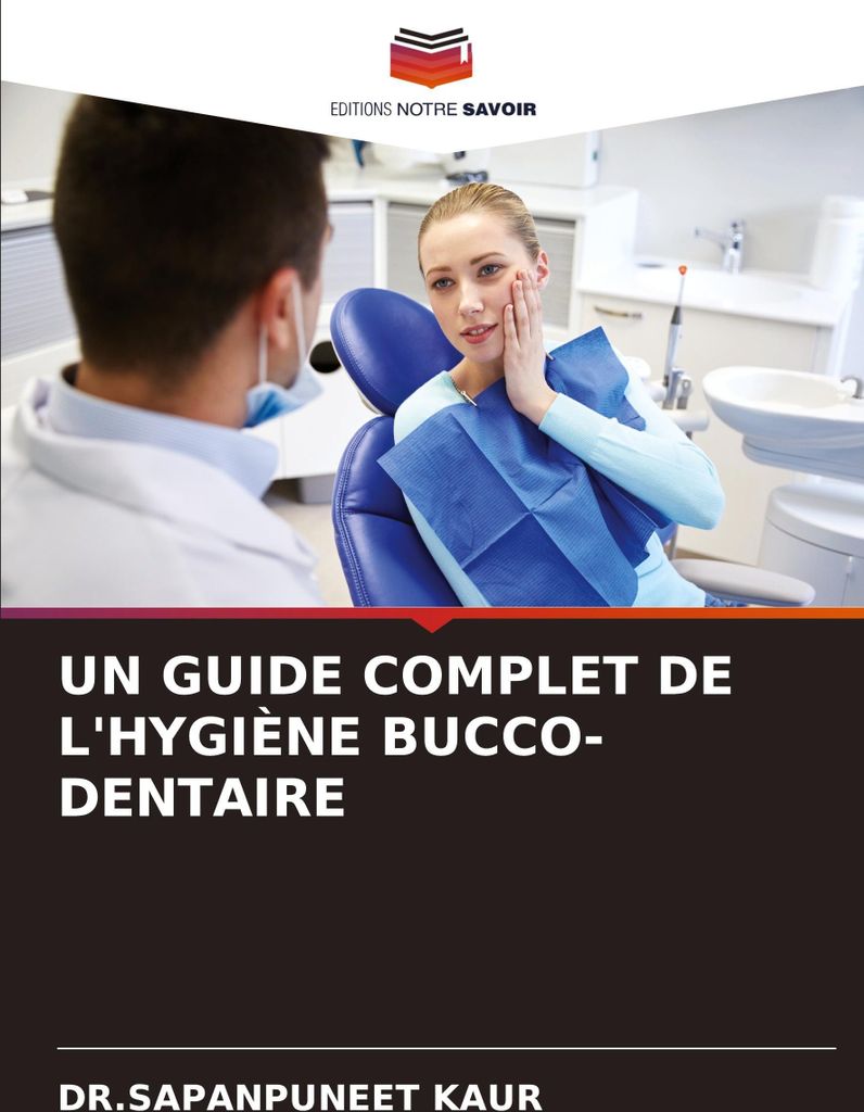 Un Guide Complet De L'hygiène Bucco-Dentaire