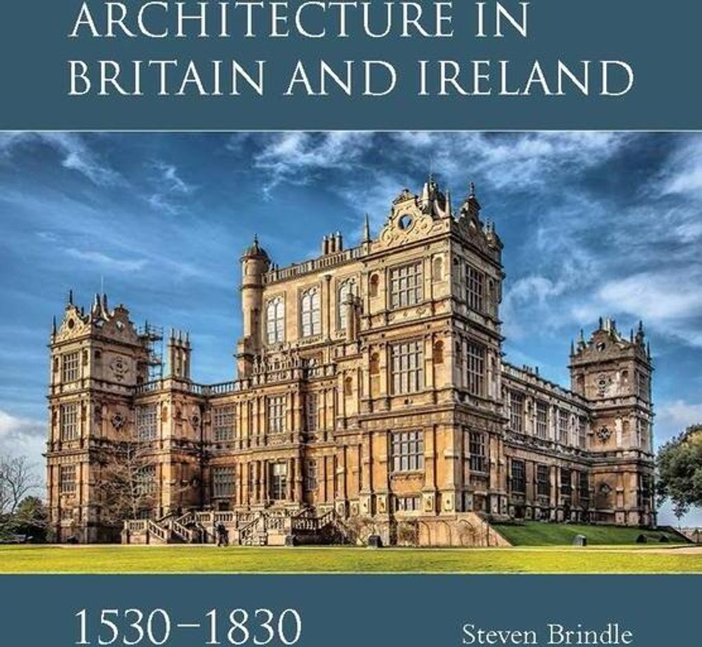 Architecture in Britain and Ireland, 1530-1830