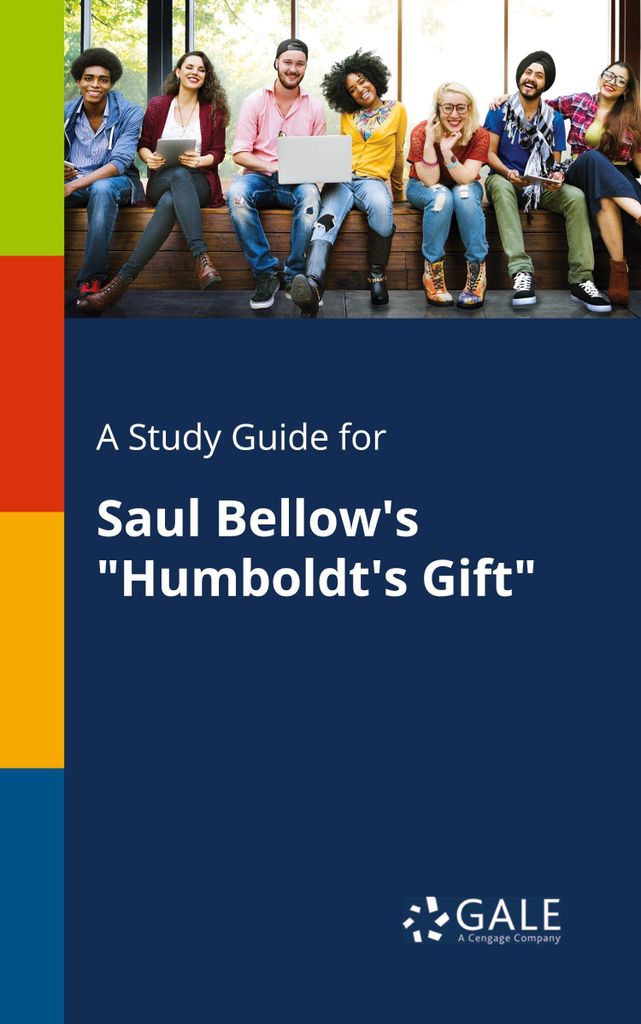 A Study Guide for Saul Bellow's "Humboldt's Gift"