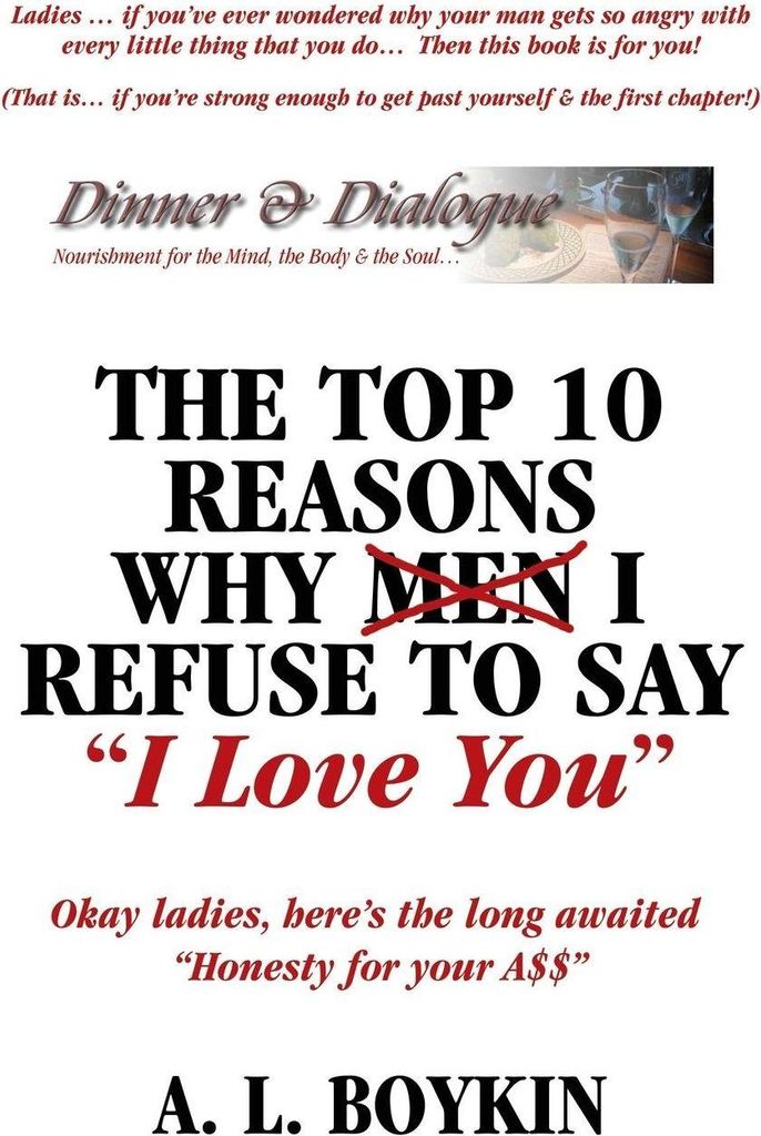 The Top 10 Reasons Why (Men) I Refuse to Say I Love You