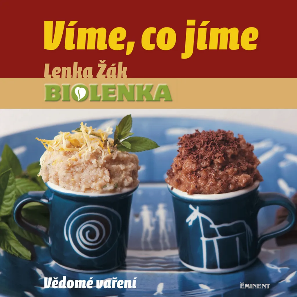 Livre de Cuisine Víme co jíme - Vědomé vaření par Lenka Žák Broché